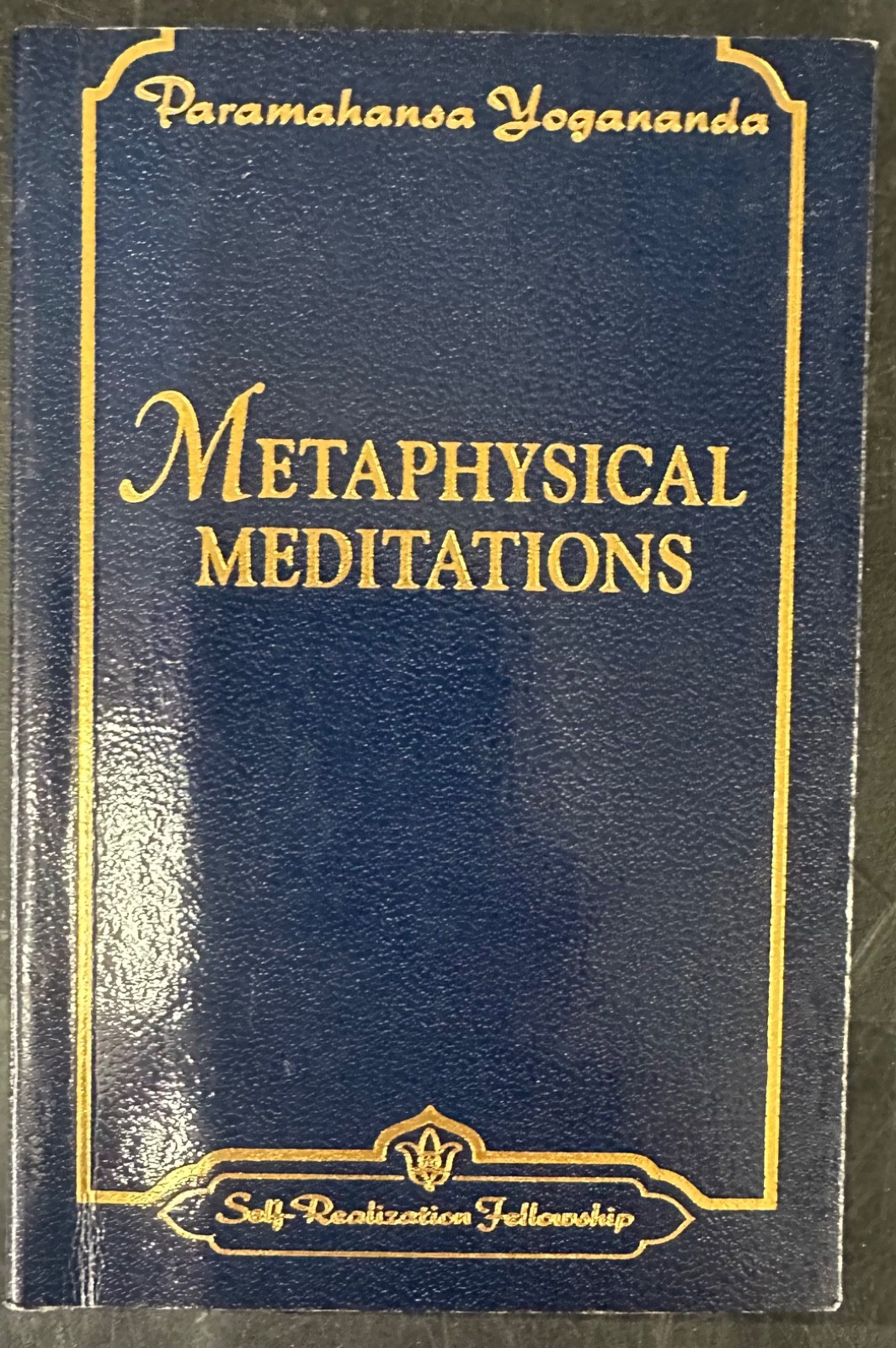 Miniature Metaphysical Meditations Paramahansa Yogananda Self-Realization U