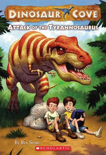 Attack of the Tyrannosaurus; Dinosaur Cove, No- 0545053773, Rex Stone, paperback