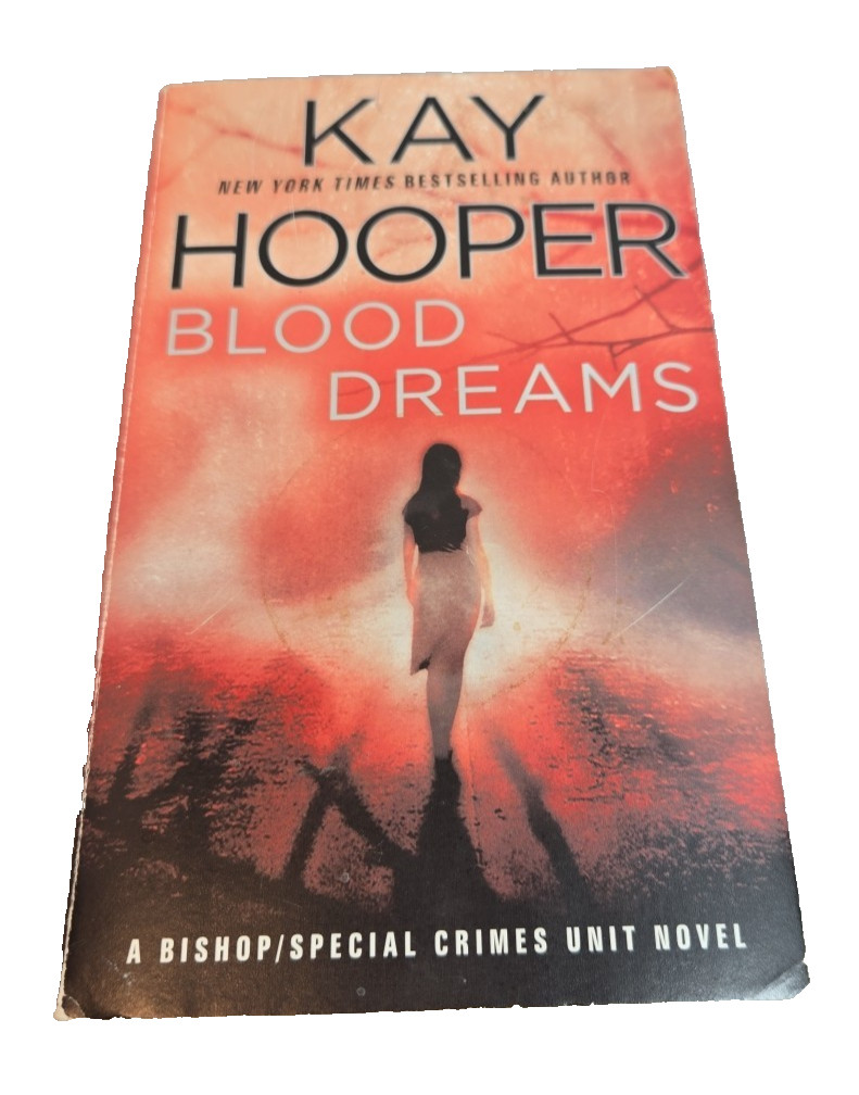 Blood Dreams : A Bishop/Special Crimes Unit Novel by Kay Hooper (2008, Mass…