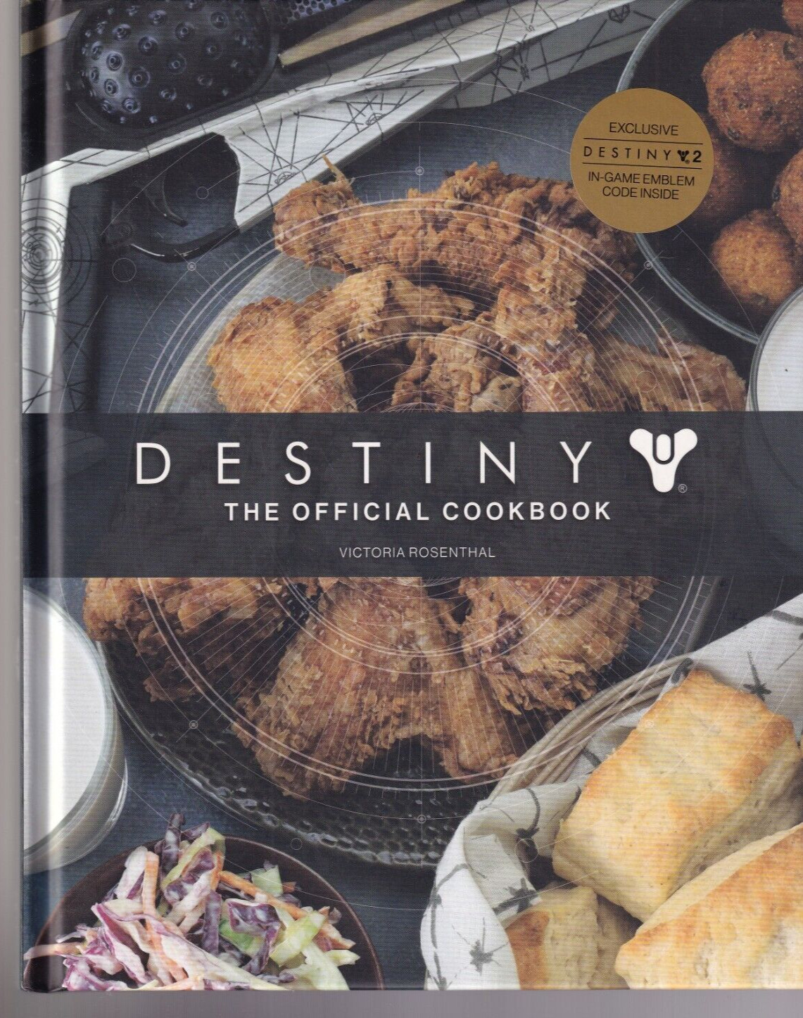 DESTINY: THE OFFICIAL COOKBOOK by Victoria Rosenthal (2020 Hardcover){B2}