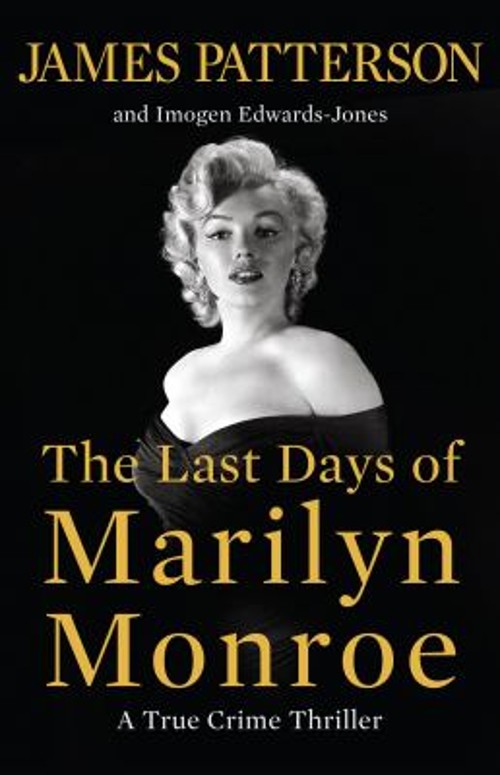 The Last Days of Marilyn Monroe : A True Crime Thriller Hardcover